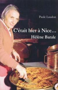 C'était hier à Nice... Hélène Barale