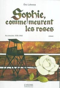 Sophie, comme meurent les roses