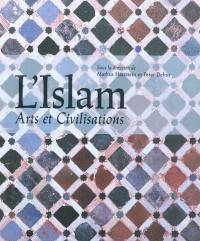 L'islam : arts et civilisations