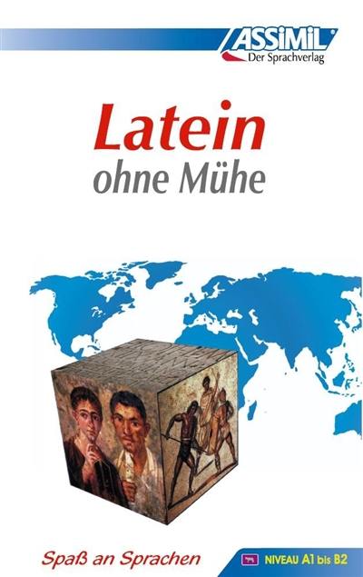 Latein ohne Mühe : niveau A1 bis B2