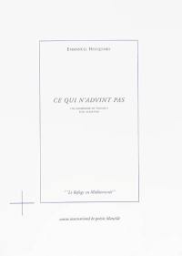 Une grammaire de Tanger. Vol. 5. Ce qui n'advint pas : post-scriptum