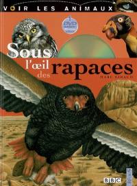 Sous l'oeil des rapaces