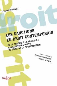 Les sanctions en droit contemporain. Vol. 3. De la théorie à la pratique : illustration à partir du droit de la consommation