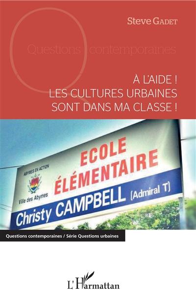 A l'aide ! : Les cultures urbaines sont dans ma classe !