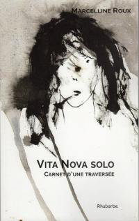 Vita nova solo : carnet d'une traversée