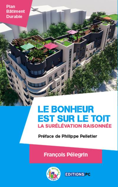 Le bonheur est sur le toit : la surélévation raisonnée au service du développement durable