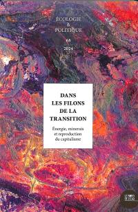 Ecologie et politique, n° 68. Dans les filons de la transition : énergie, minerais et reproduction du capitalisme