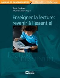 Enseigner la lecture : revenir à l'essentiel