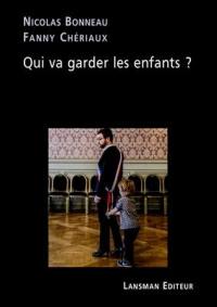 Qui va garder les enfants ?