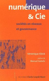 Numérique & Cie : sociétés en réseaux et gouvernance