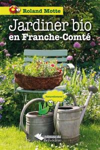 Jardiner bio en Franche-Comté