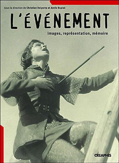 L'événement : images, représentations, mémoire