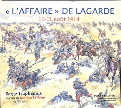 L'affaire de Lagarde : 10-11 août 1914