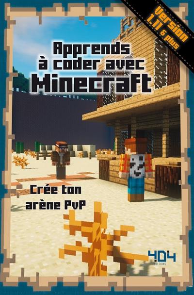 Apprends à coder avec Minecraft : crée ton arène PVP : version 1.11 & plus