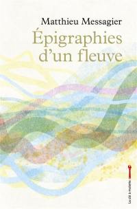 Epigraphies d'un fleuve