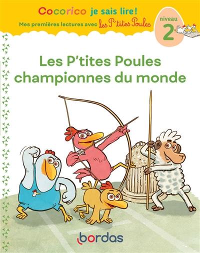 Les p'tites poules championnes du monde : niveau 2