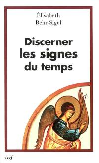 Discerner les signes du temps