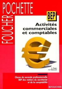 Activités commerciales et comptables, classe seconde professionnelle BEP métiers du secrétariat, métiers de la comptabilité : livre-pochette