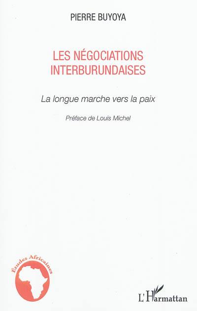 Les négociations interburundaises : la longue marche vers la paix