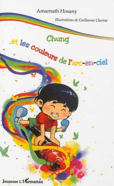 Chung et les couleurs de l'arc-en-ciel