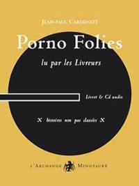 Porno folies : X histoires non pas classées X