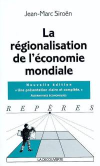 La régionalisation de l'économie mondiale