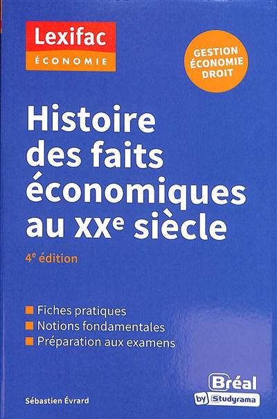 Histoire des faits économiques au XXe siècle