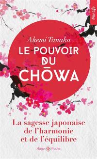 Le pouvoir du chowa : la sagesse japonaise de l'harmonie et de l'équilibre