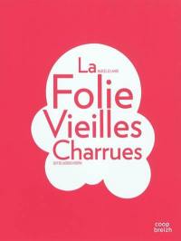 La folie Vieilles Charrues