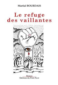 Le refuge des vaillantes : cycle cent visages