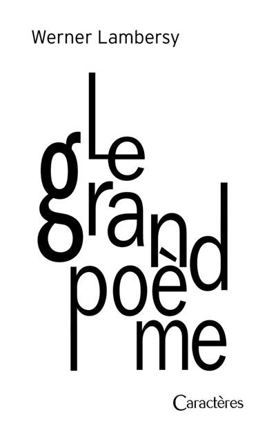 Le grand poème