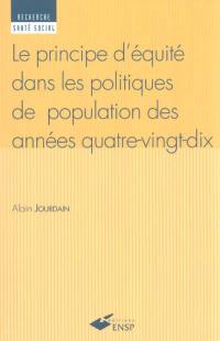 Le principe d'équité dans les politiques de population des années quatre-vingt-dix