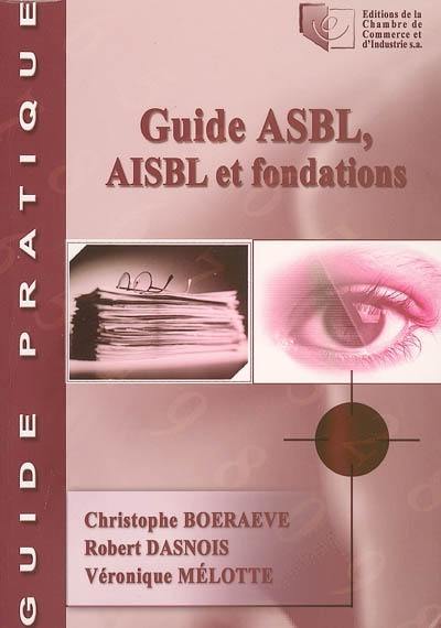 Guide ASBL, AISBL et fondations