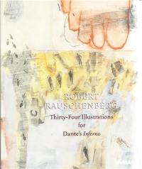 Robert Rauschenberg 34 Illustrations for Dante’s Inferno