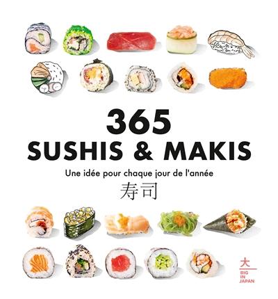 365 sushis & makis : une idée pour chaque jour de l'année