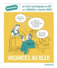 Vacances au bled : un récit sociologique en BD