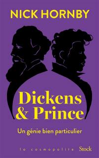 Dickens & Prince : un génie bien particulier