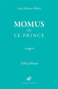 Momus ou le Prince : fable politique