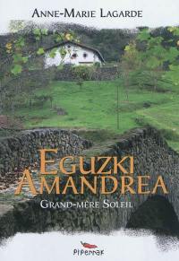 Eguzki Amandrea : grand-mère Soleil