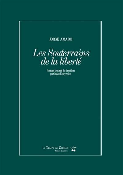 Les souterrains de la liberté : coffret