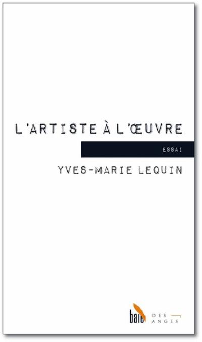 L'artiste à l'oeuvre : la Poétique d'Aristote : essai