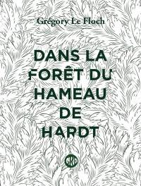 Dans la forêt du hameau de Hardt