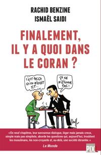 Finalement, il y a quoi dans le Coran ?