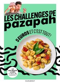 Les challenges de Pazapah : 5 euros et c'est tout !