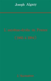 L'extrême droite en France de 1965 à 1984