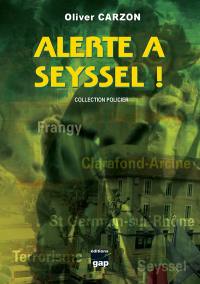 Alerte à Seyssel !