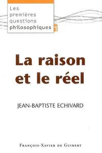 La raison et le réel