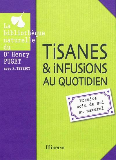 Tisanes et infusions au quotidien : prendre soin de soi au naturel