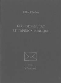 Georges Seurat et l'opinion publique