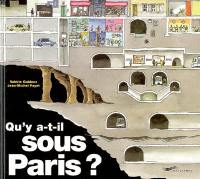 Qu'y a-t-il sous Paris ?